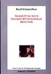 Nermi Uygur'un Felsefe Dünyasından Kesitler