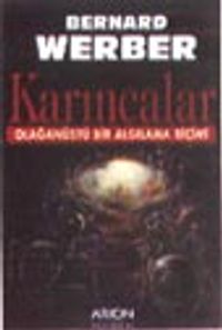 Karıncalar / Olağanüstü Bir Algılama Biçimi