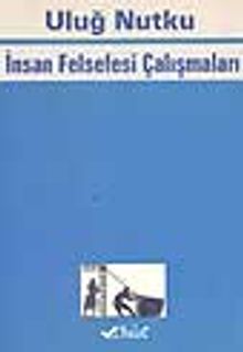 İnsan Felsefesi Çalışmaları