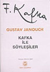 Kafka İle Söyleşiler / Notlar ve Anılar