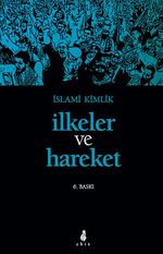 İlkeler ve Hareket / İslami Kimlik