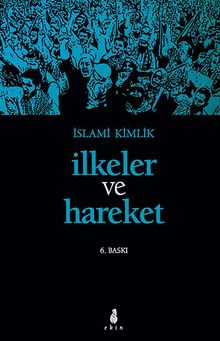 İlkeler ve Hareket / İslami Kimlik