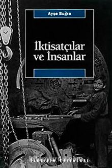 İktisatçılar ve İnsanlar - Ayşe Buğra