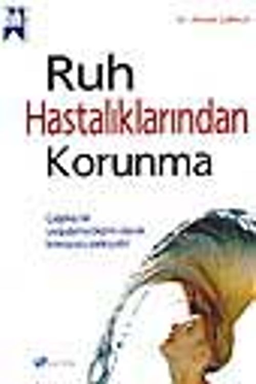 Ruh Hastalıklarından Korunma