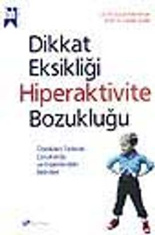 Dikkat Eksikliği Hiperaktivite Bozukluğu