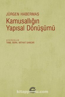 Kamusallığın Yapısal Dönüşümü - Jürgen Habermas
