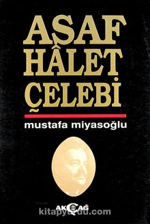 Asaf Halet Çelebi - Mustafa Miyasoğlu
