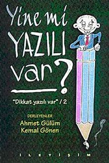 Yine Mi Yazılı Var?