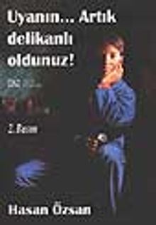 Uyanın Artık Delikanlı Oldunuz