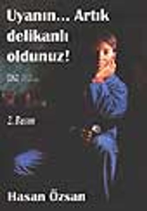 Uyanın Artık Delikanlı Oldunuz