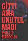 Gitti Ama Unutulmadı