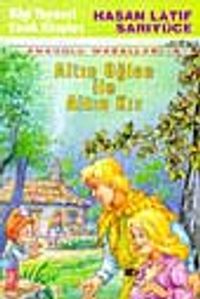 Altın Oğlan İle Altın Kız 'Anadolu Masalları - 4'