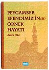 Peygamber Efendimiz'in &Ouml;rnek Hayatı