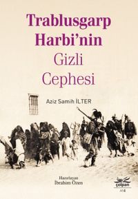 Trablusgarp Harbi'nin Gizli Cephesi
