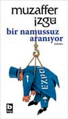 Bir Namussuz Aranıyor - Muzaffer İzgü