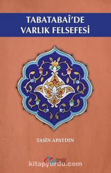 Tabatabai’de Varlık Felsefesi - Yasin Apaydın