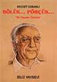 Bölük Pörçük - Bir Hayatın Öyküsü