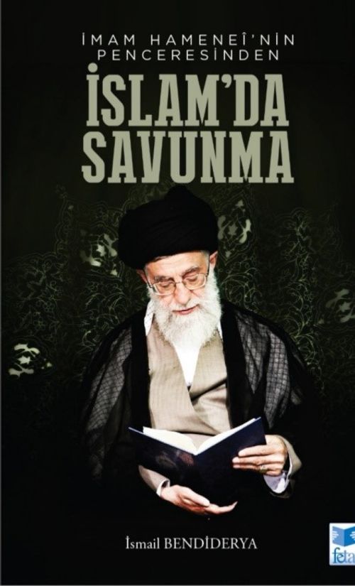 İmam Hamanei'nin Penceresinden İslamda Savunma