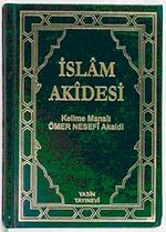 İslam Akidesi / Kelime Manalı Ömer Nesefi Akaidi