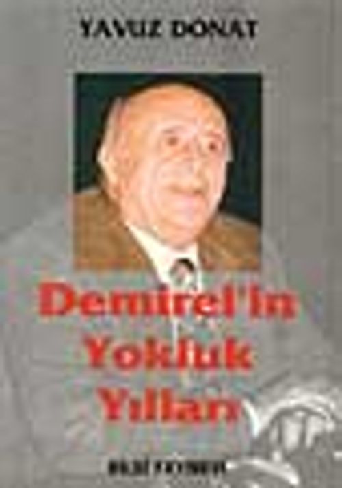Demirel'in Yokluk Yılları
