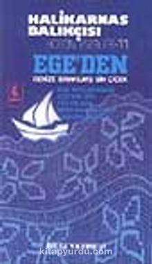 Ege'den Denize Bırakılmış Bir Çiçek - Halikarnas Balıkçısı