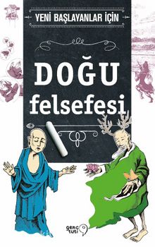 Yeni Başlayanlar İçin Doğu Felsefesi - Jim Powell