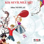 Kış Sevilmez mi?