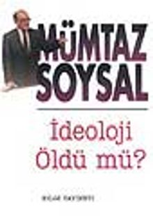 İdeoloji Öldü Mü?