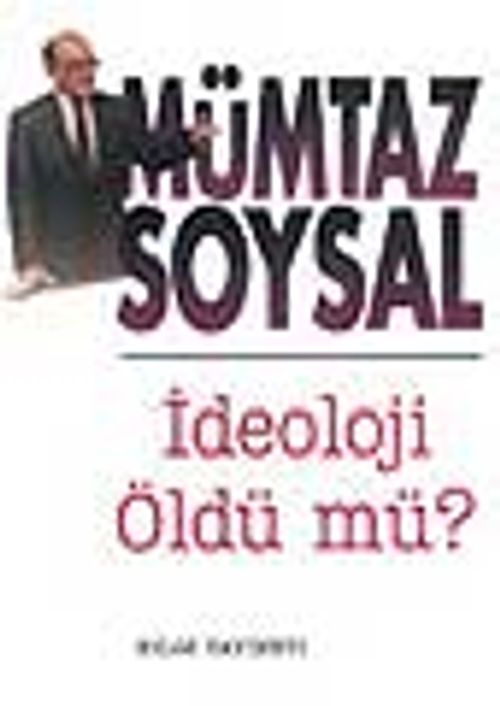 İdeoloji Öldü Mü?