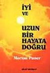 İyi ve Uzun Bir Hayata Doğru