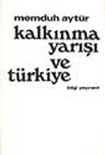 Kalkınma Yarışı Ve Türkiye