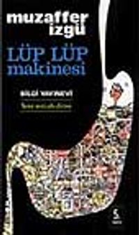 Lüp Lüp Makinesi