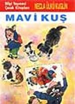 Mavi Kuş (Sevincin Sırrı 1)