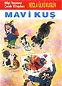 Mavi Kuş (Sevincin Sırrı 1)