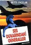 Ses Duvarındaki Generaller