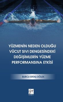 Yüzmenin Neden Olduğu Vücut Sıvı Dengesindeki Değişimlerin Yüzme Performansına Etkisi 