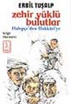 Zehir Y&uuml;kl&uuml; Bulutlar - Halep&ccedil;e'den Hakkari'ye