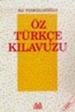Öz Türkçe Kılavuzu