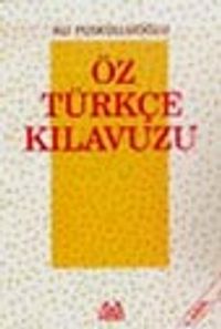 Öz Türkçe Kılavuzu