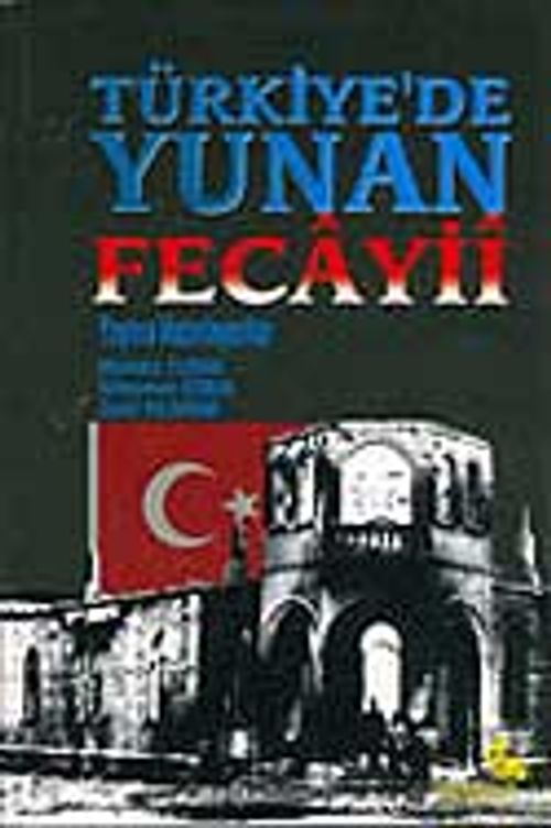 Türkiye'de Yunan Fecayii C.1-2