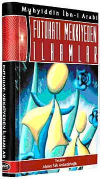 Futuhatı Mekkiyeden İlhamlar