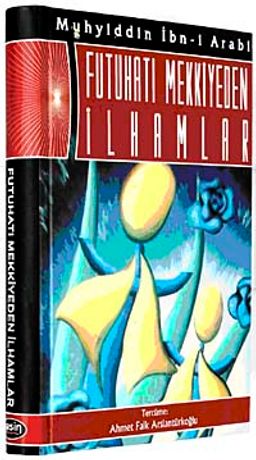 Futuhatı Mekkiyeden İlhamlar