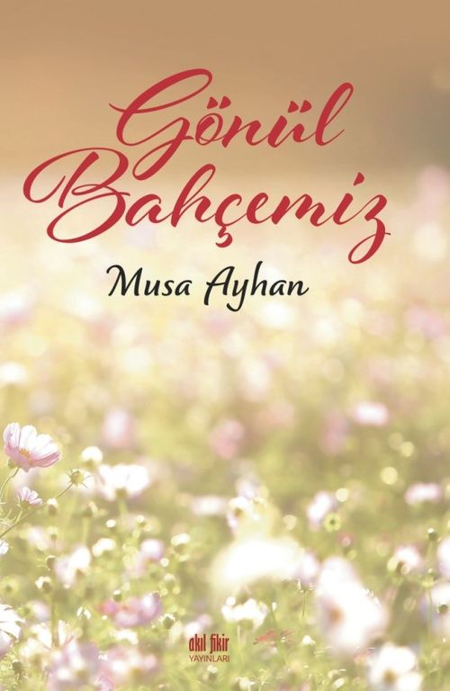 Gönül Bahçemiz