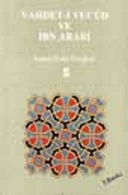 Vahdeti Vücud Ve İbn Arabi