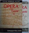 Opera Tarihi / 1. ve 2. cilt (Kod:4-H-38)