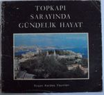 Topkapı Sarayında Gündelik Hayat (Kod:20-C-25)
