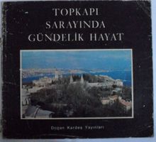 Topkapı Sarayında Gündelik Hayat (Kod:20-C-25)