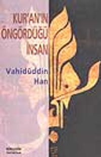 Kur'an'ın Öngördüğü İnsan