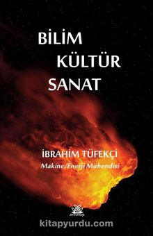 Bilim Kültür Sanat - Dr. İbrahim Tüfekçi