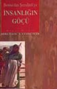 Bosna'dan Şemdinli'ye İnsalığın Göçü